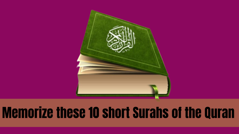 Memorize these 10 short Surahs of the Quran