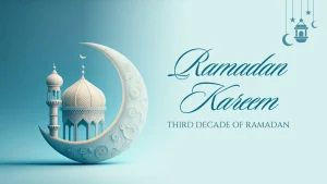 Third Decade of Ramadan