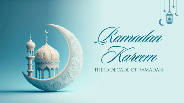 Virtues of the Third Decade of Ramadan